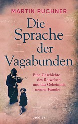 Martin Puchner - Die Sprache der Vagabunden - Siedler